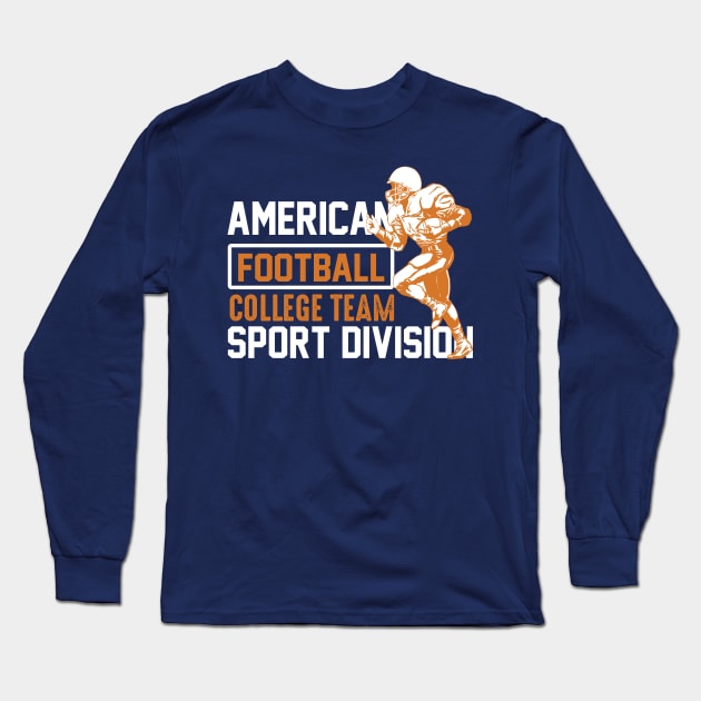 American Football College Team Sport Division Long Sleeve T-Shirt by monstercute